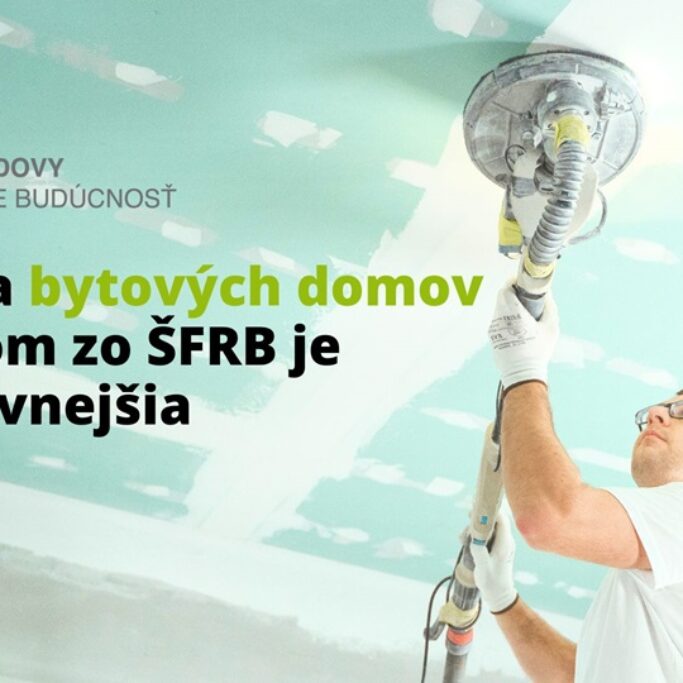 Obnova bytových domov s úverom zo ŠFRB je atraktívnejšia